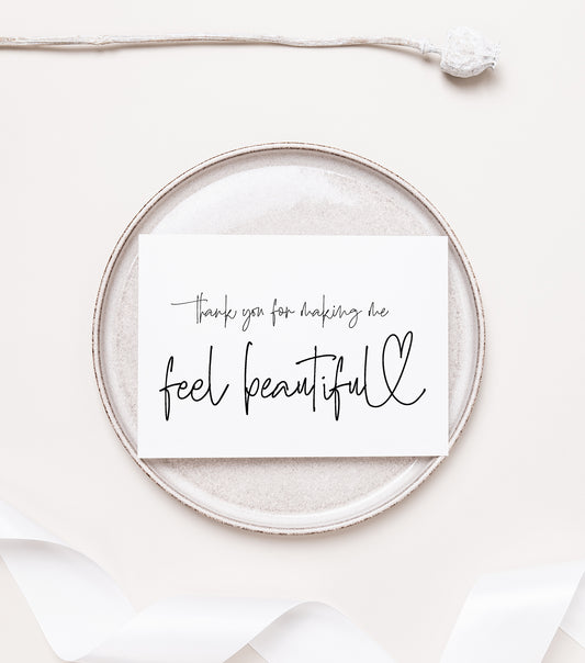 Thank You for Making Me Feel Beautiful on My Wedding Day Card (Bould)